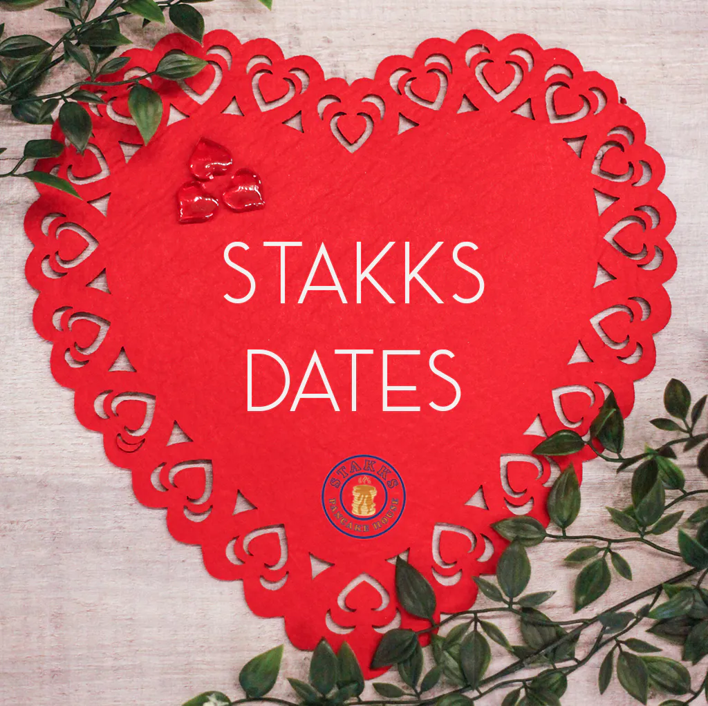 STAKKS FIRST DATES!